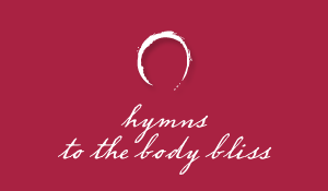 Hymns to the Body Bliss